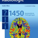 Facharztprüfung Radiologie - 1450 kommentierte Prüfungsfragen (Thieme)