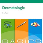 Die 5. Auflage des BASICS Dermatologie von Elsevier.