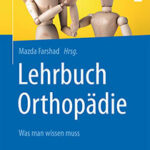 Lehrbuch Orthopädie - Was man wissen muss